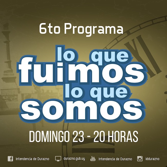 Grafica promo 6to programa LO QUE FUIMOS Y LO QUE SOMOS Domingo 23 AG 2020 Prensa IDD.jpg 1